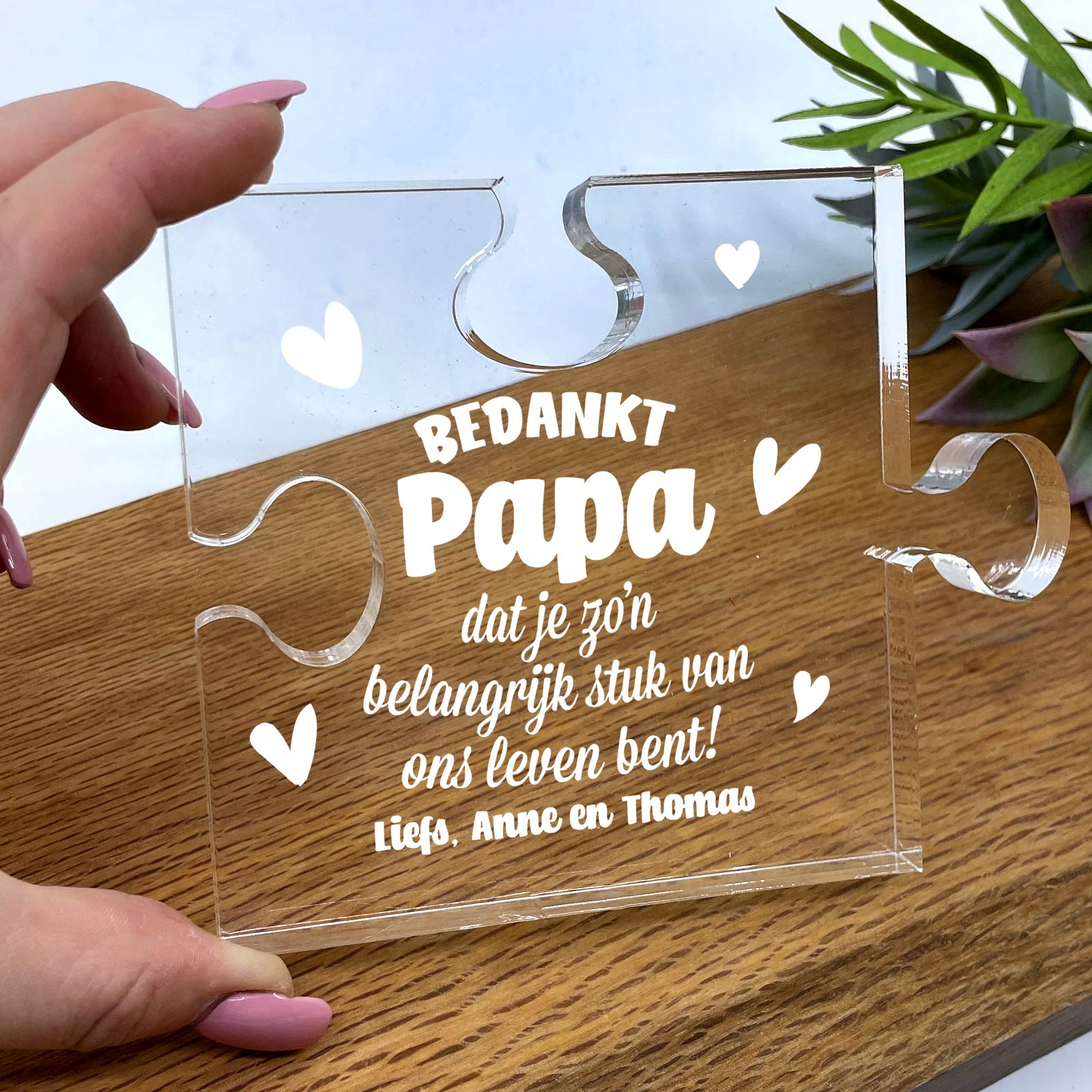 Belangrijk stuk van mijn Leven - Plexiglas Puzzelstukje - Bella Mia