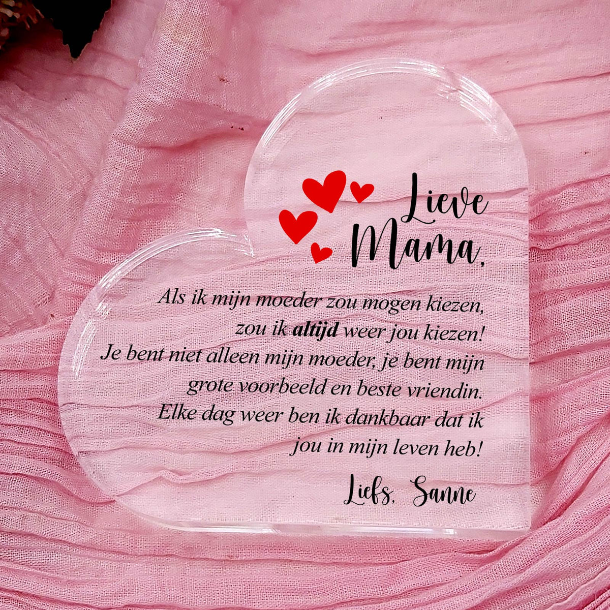 Als Ik Mijn Moeder Zou Mogen Kiezen Plexi Hart - Bella Mia