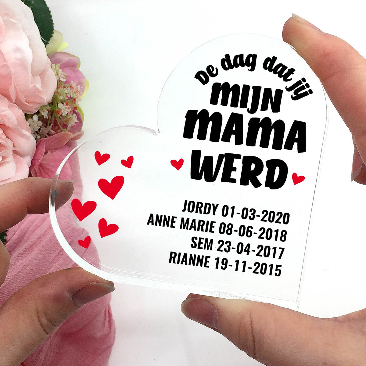 Dag Dat Jij Mijn Mama Werd Plexiglas Hart - Bella Mia