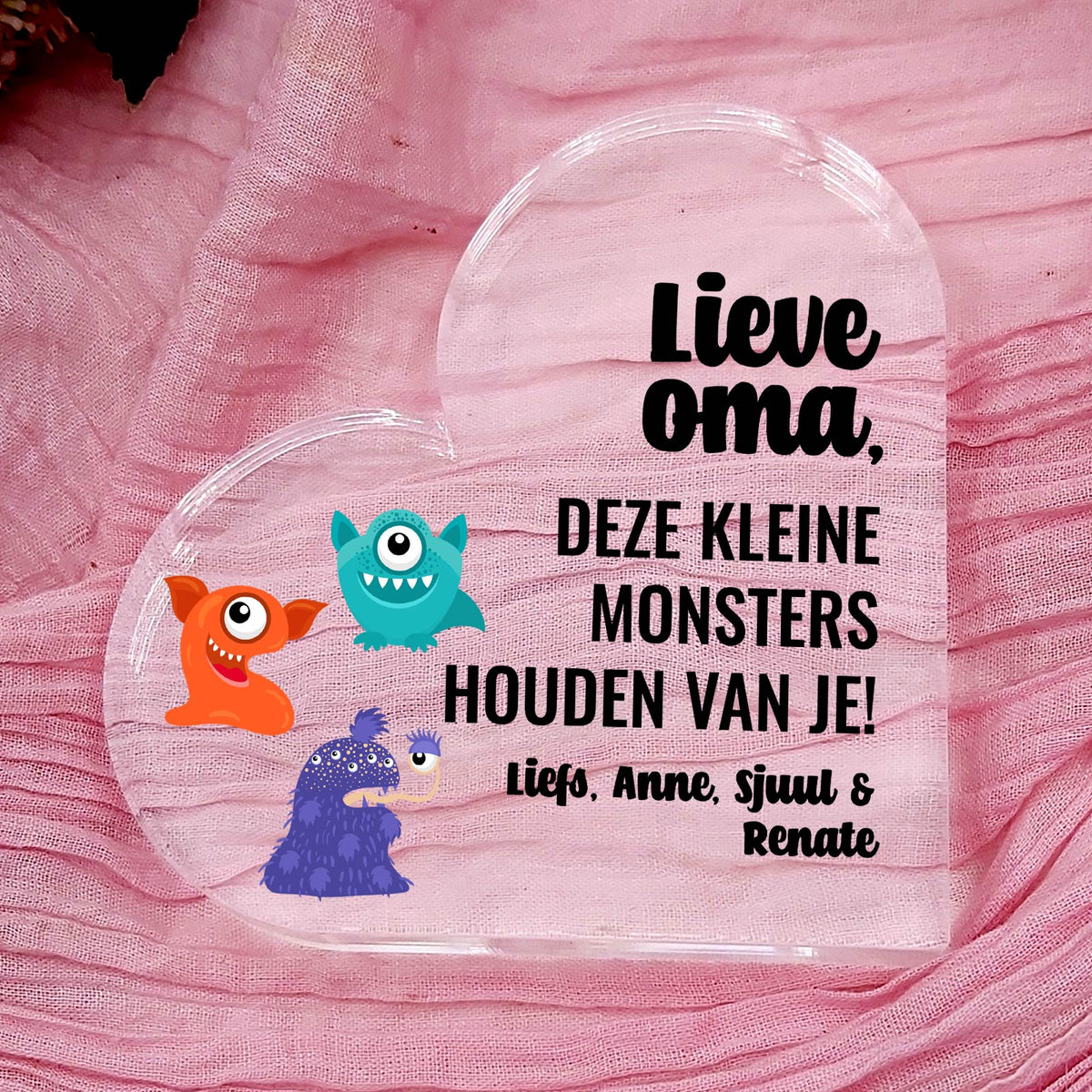 Deze Kleine Monsters Houden Van je - Plexi Hart - Bella Mia