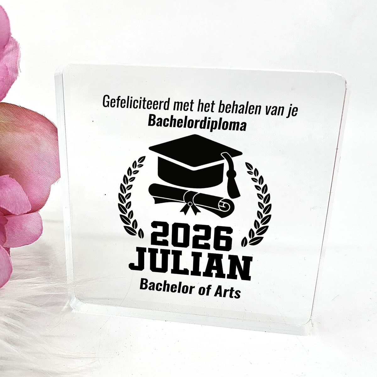 Diploma gehaald! - Plexiglas Plaque - Bella Mia
