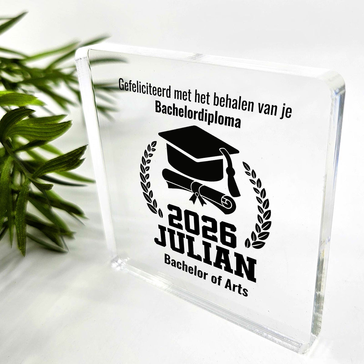 Diploma gehaald! - Plexiglas Plaque - Bella Mia