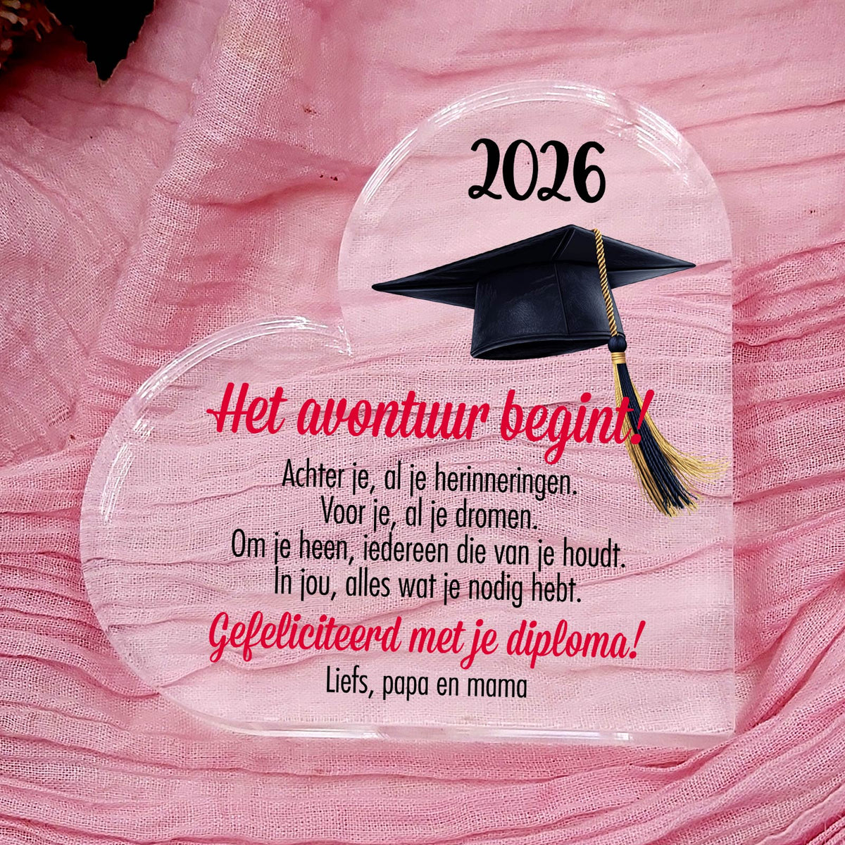 Geslaagd cadeau Het avontuur begint - Plexiglas Hart - Bella Mia