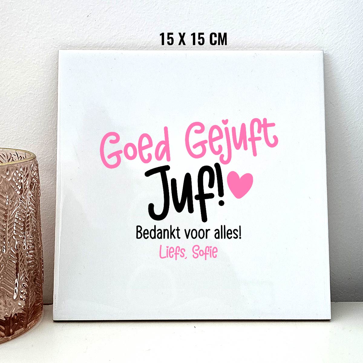 Goed gejuft Tegeltje - Bella Mia