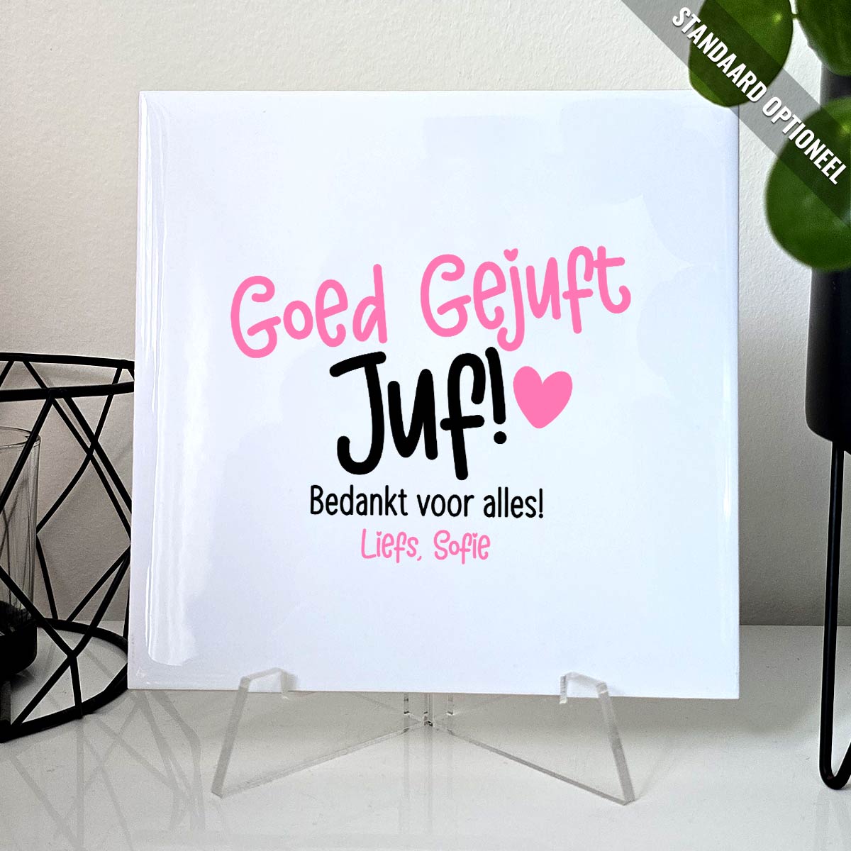 Goed gejuft Tegeltje - Bella Mia