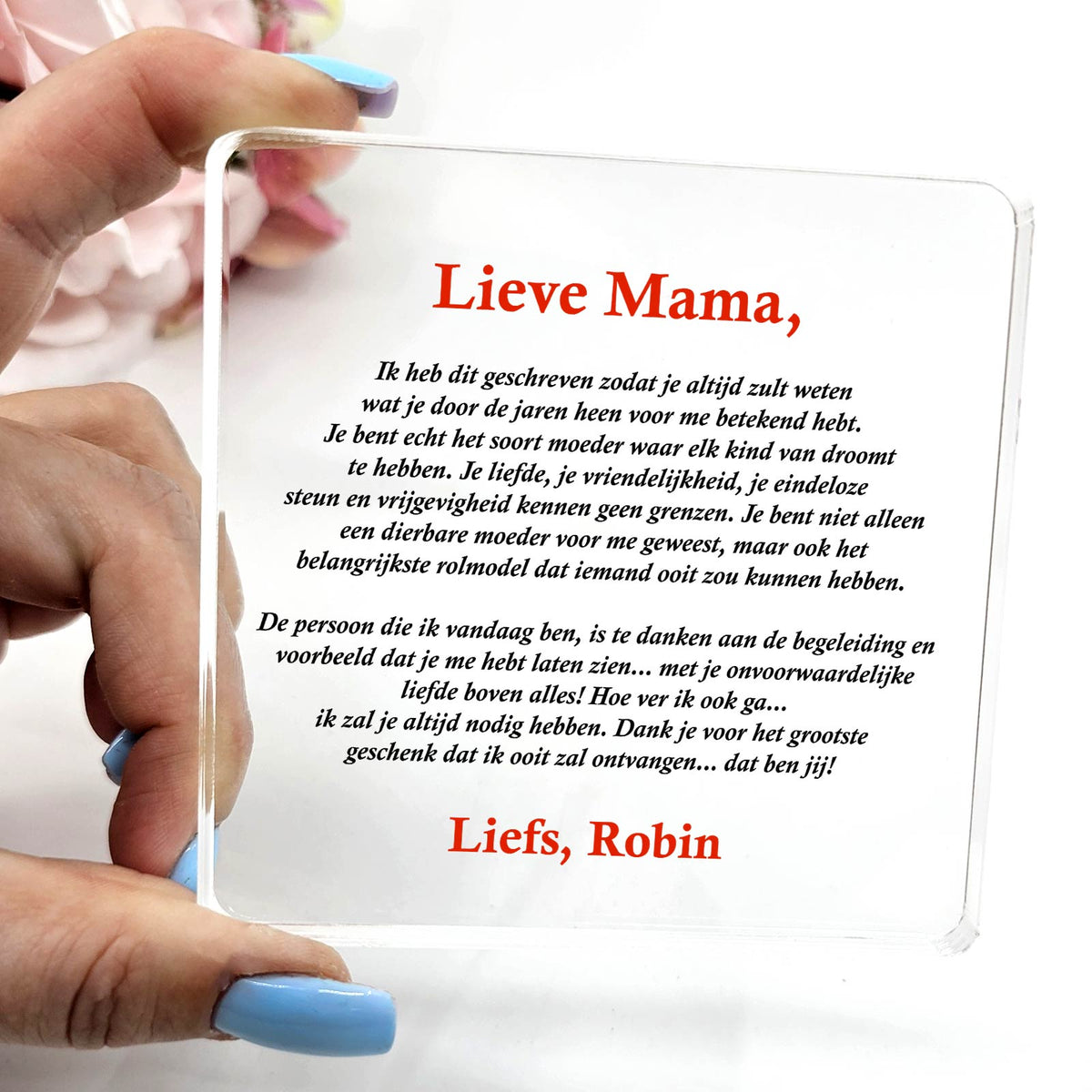 Ik heb dit Geschreven Zodat Je Altijd Zult Weten... Plexiglas Plaque - Bella Mia