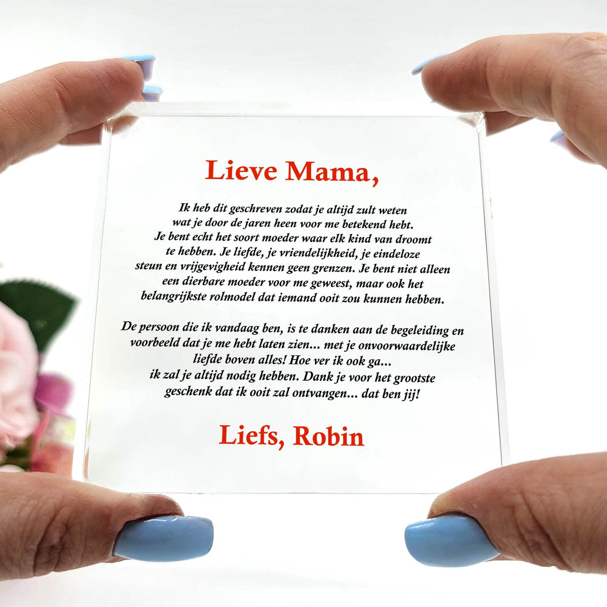 Ik heb dit Geschreven Zodat Je Altijd Zult Weten... Plexiglas Plaque - Bella Mia