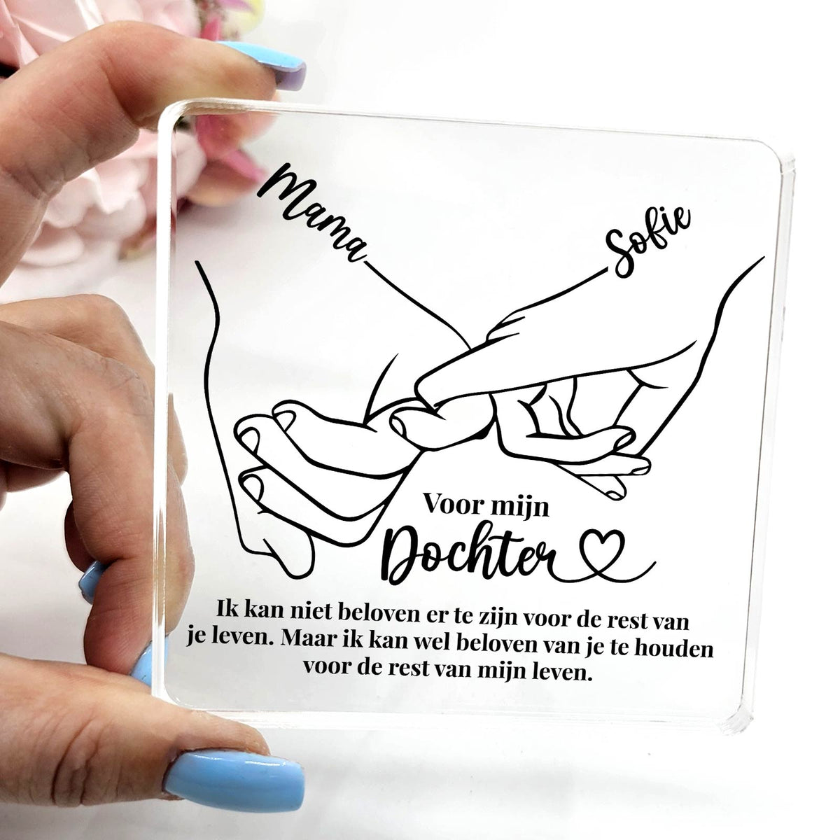 Voor mijn Dochter - Plexi Glas Plaque - Bella Mia