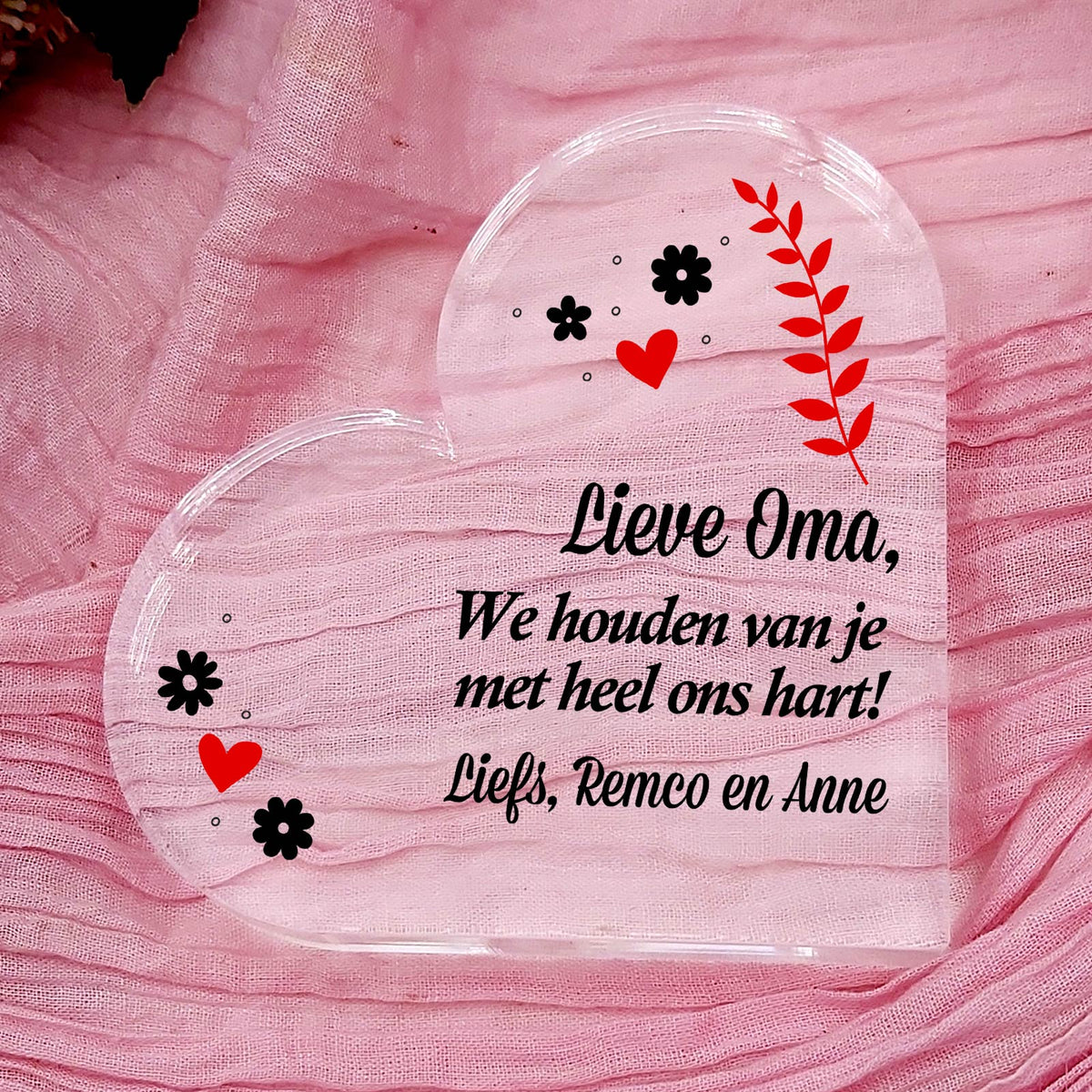 We Houden Van Je Met Heel Ons Hart - Plexiglas Hart - Bella Mia