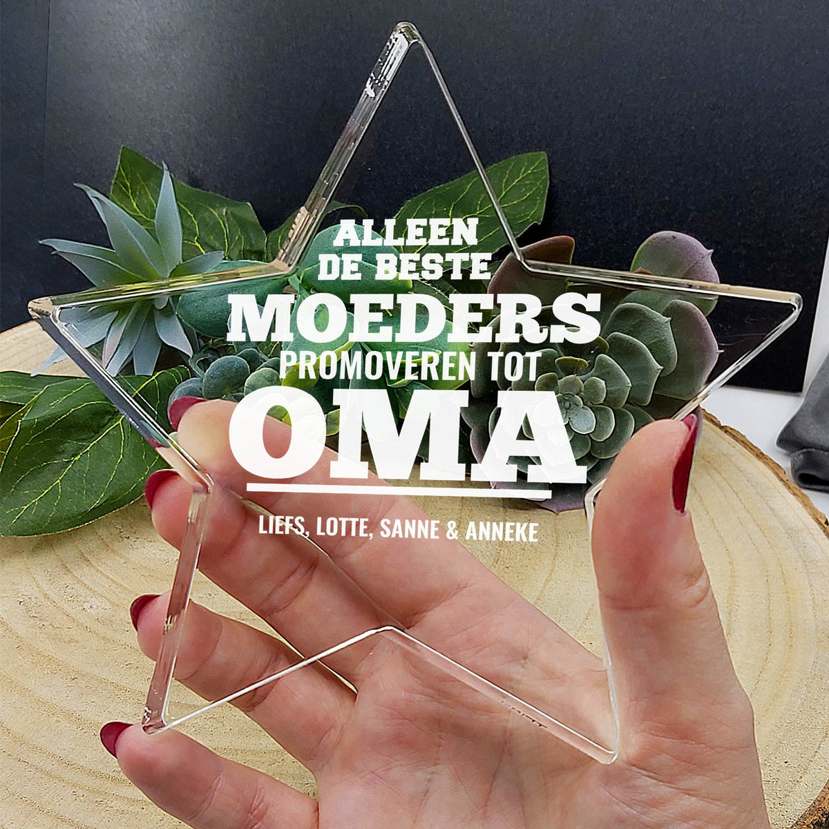 Alleen De Beste Moeders Promoveren tot Oma Plexiglas Ster - Bella Mia