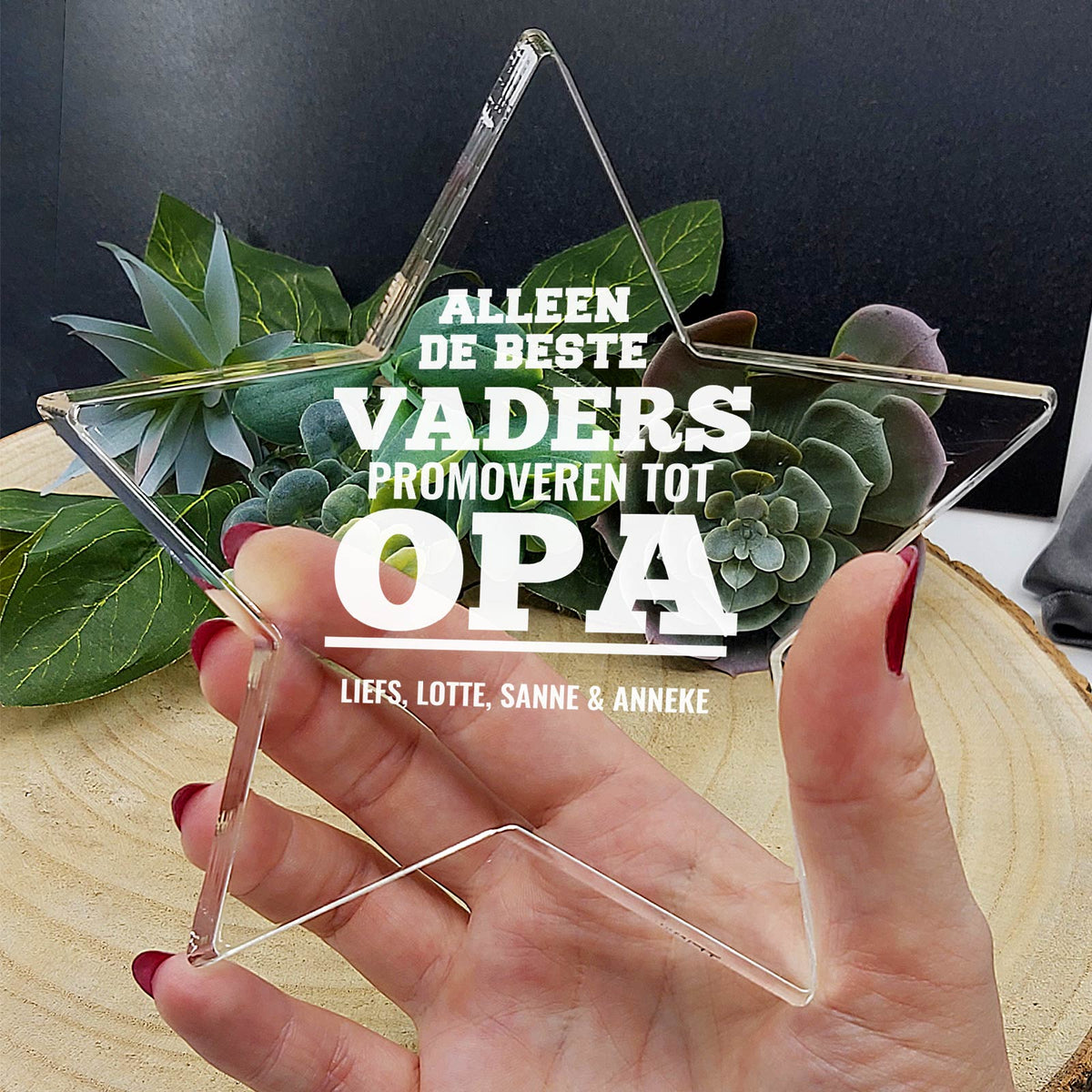 Alleen De Beste Vaders Promoveren tot Opa Plexiglas Ster - Bella Mia