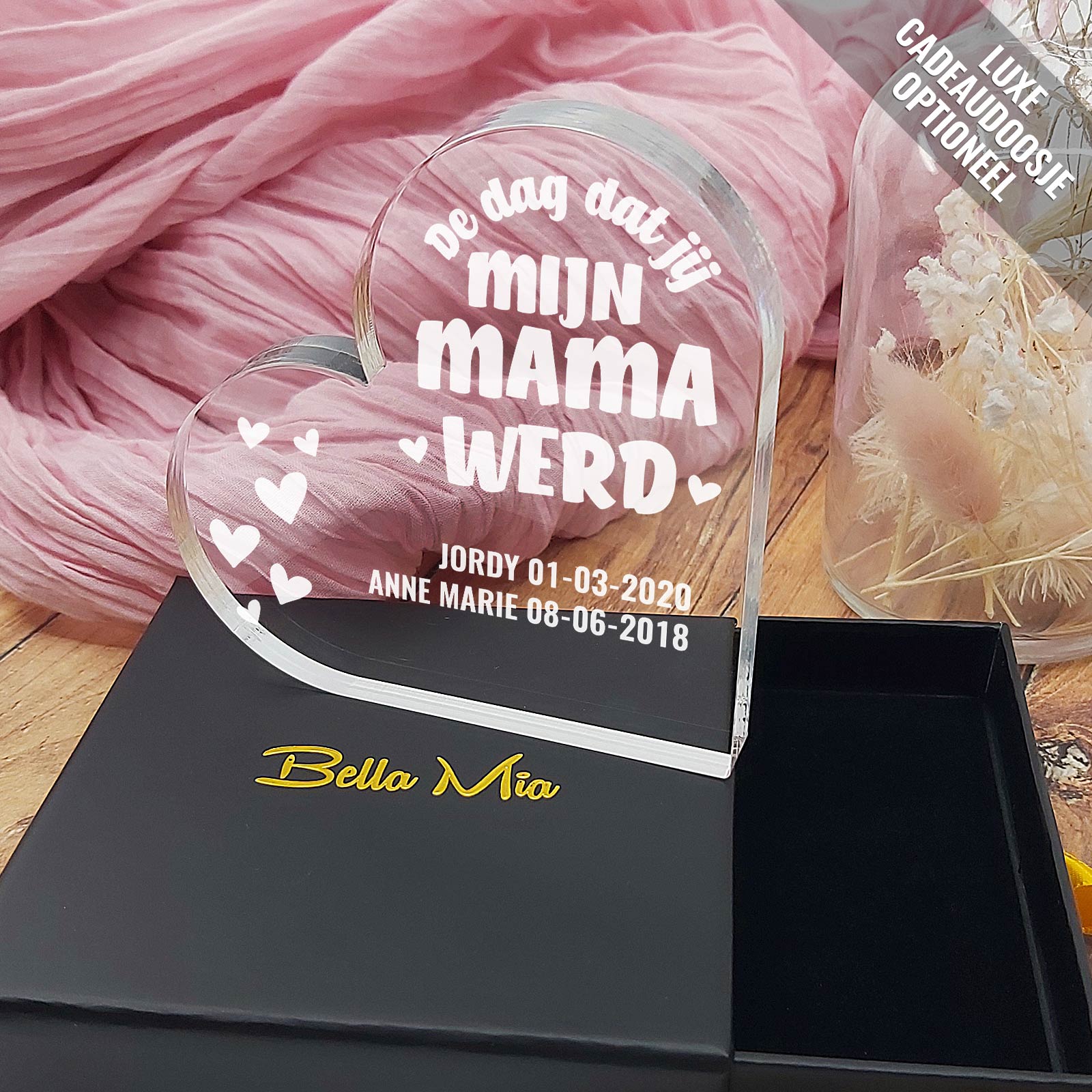 Dag Dat Jij Mijn Mama Werd Hart van Plexiglas - Bella Mia