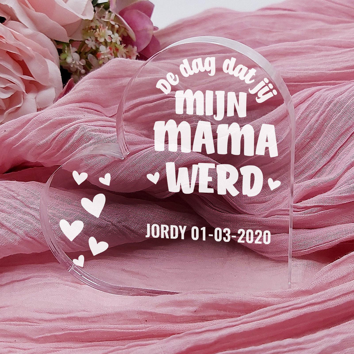 Dag Dat Jij Mijn Mama Werd Hart van Plexiglas - Bella Mia