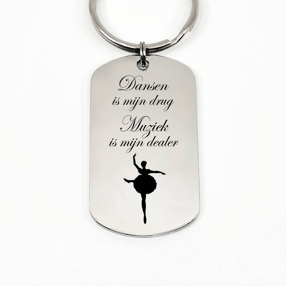 Dansen Is Mijn Drug, Muziek Is Mijn Dealer Sleutelhanger - Bella Mia