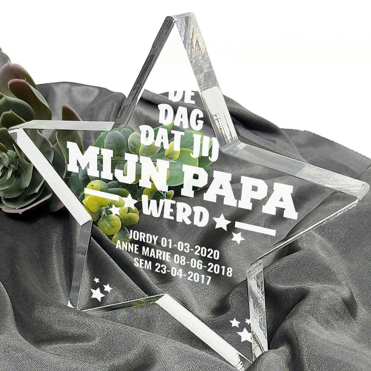 De Dag Dat Jij Mijn Papa Werd Plexiglas Ster - Bella Mia