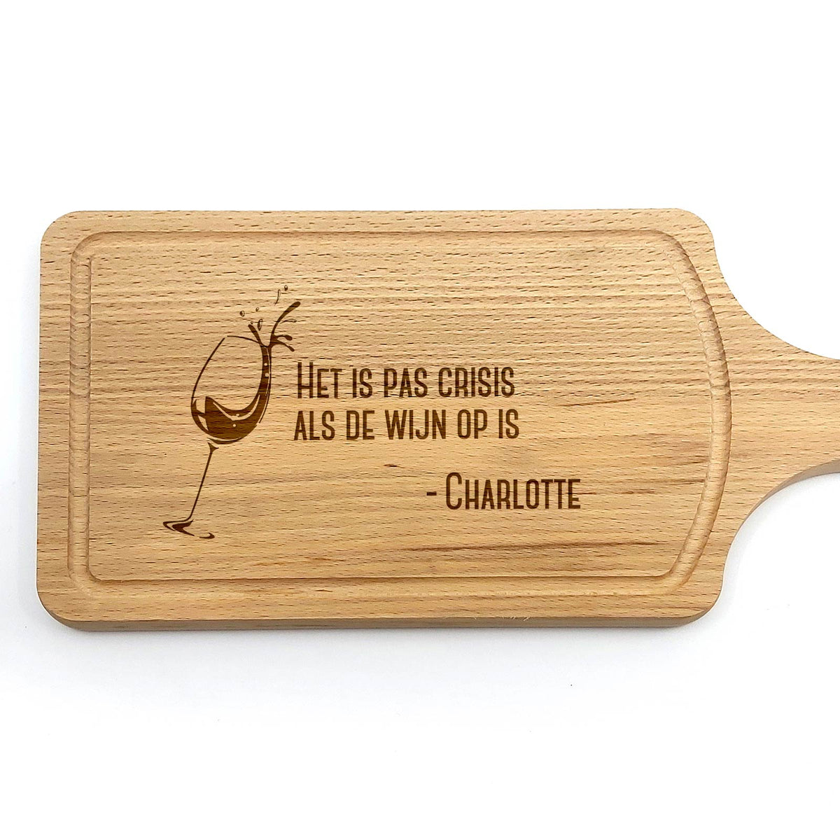 Het Is Pas Crisis Als De Wijn Op Is Snijplank - Bella Mia