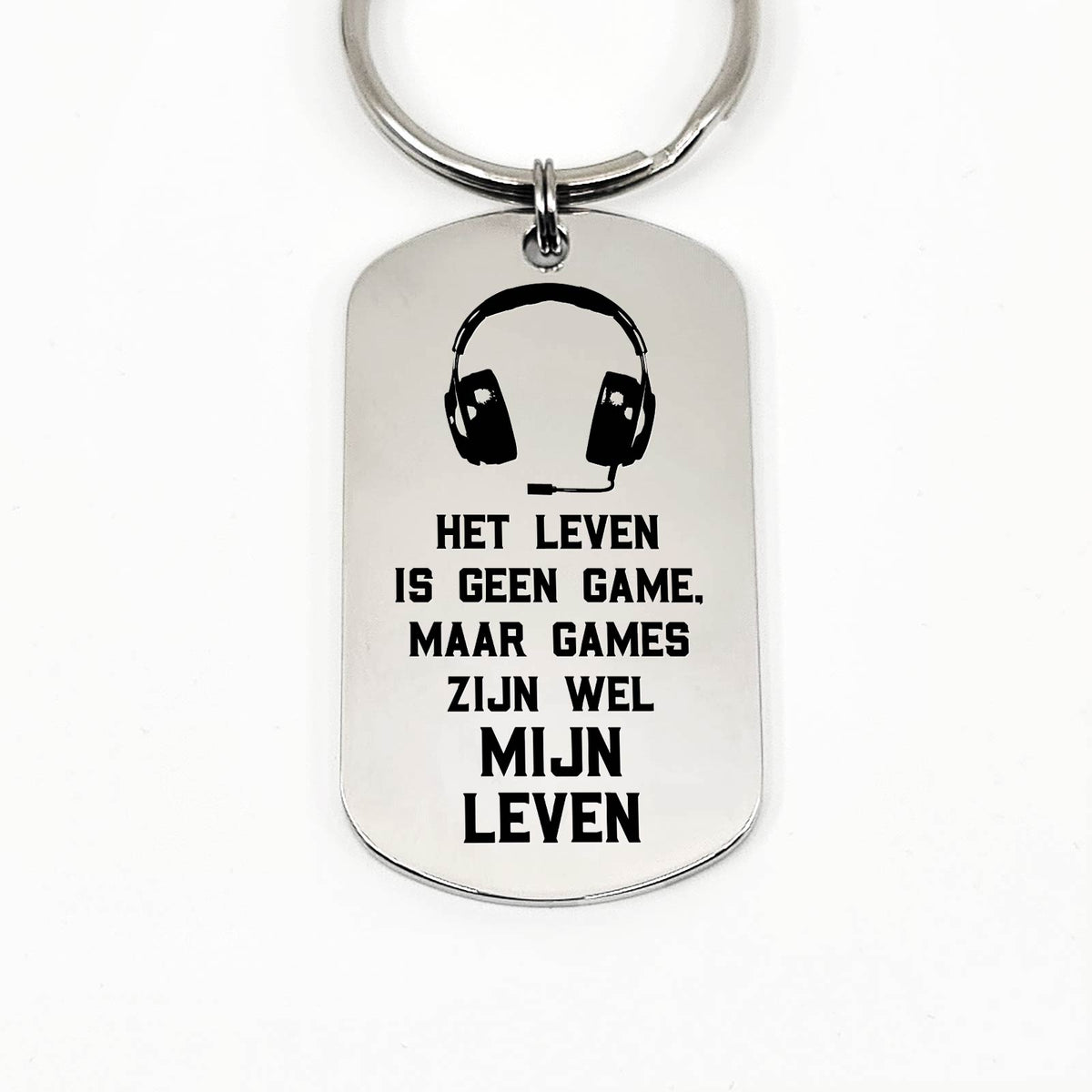 Het Leven Is Geen Game. Maar Games Zijn Wel Mijn Leven. Sleutelhanger - Bella Mia