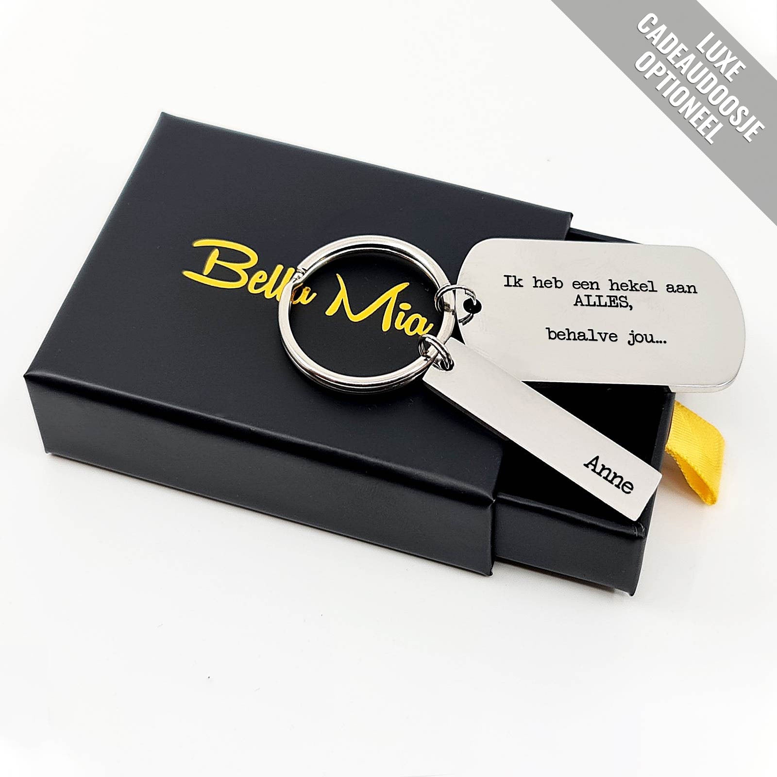 Ik Heb Een Hekel Aan ALLES Behalve Jou.. - Sleutelhanger - Bella Mia