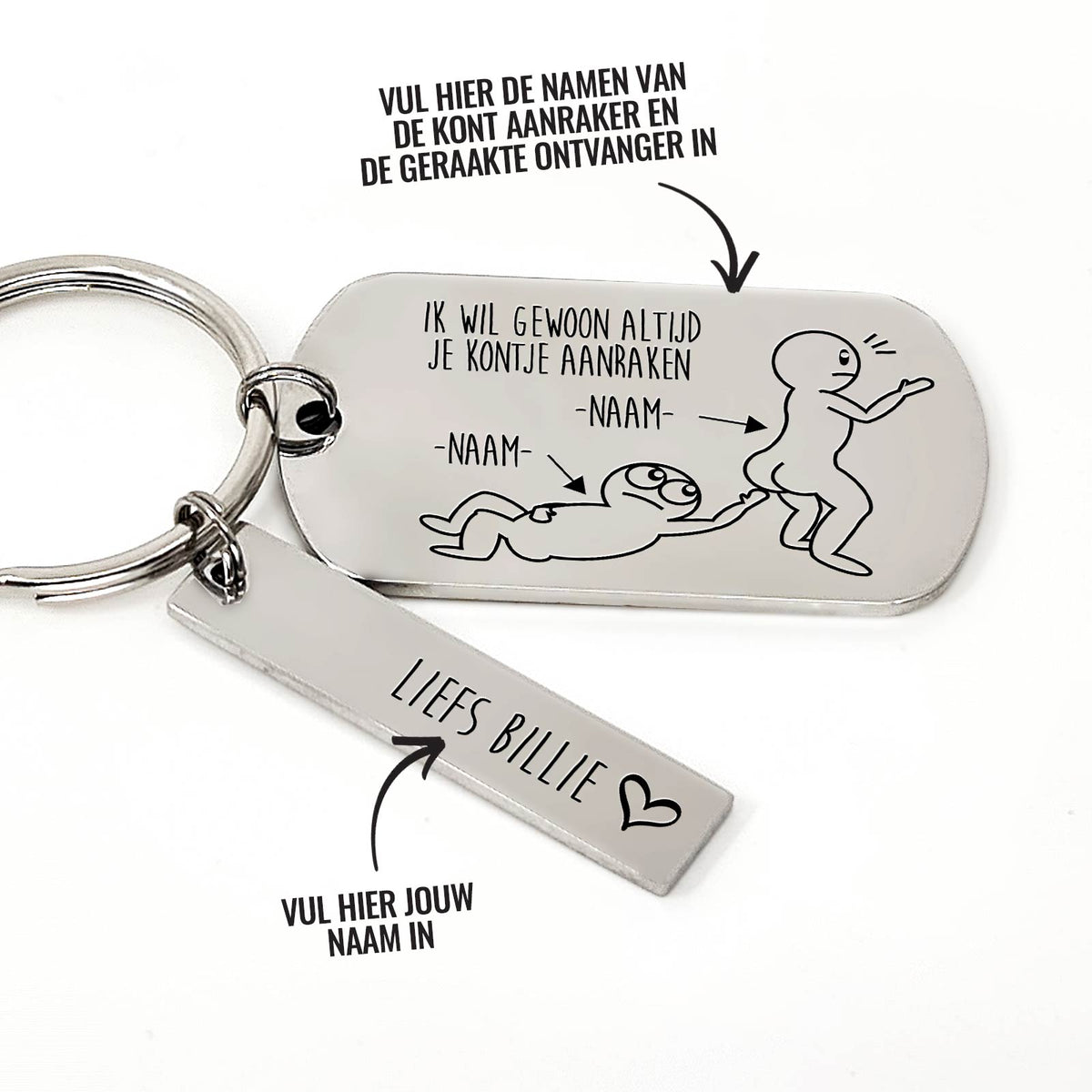 Ik Wil Gewoon Altijd Je Kontje Aanraken Sleutelhanger - Bella Mia