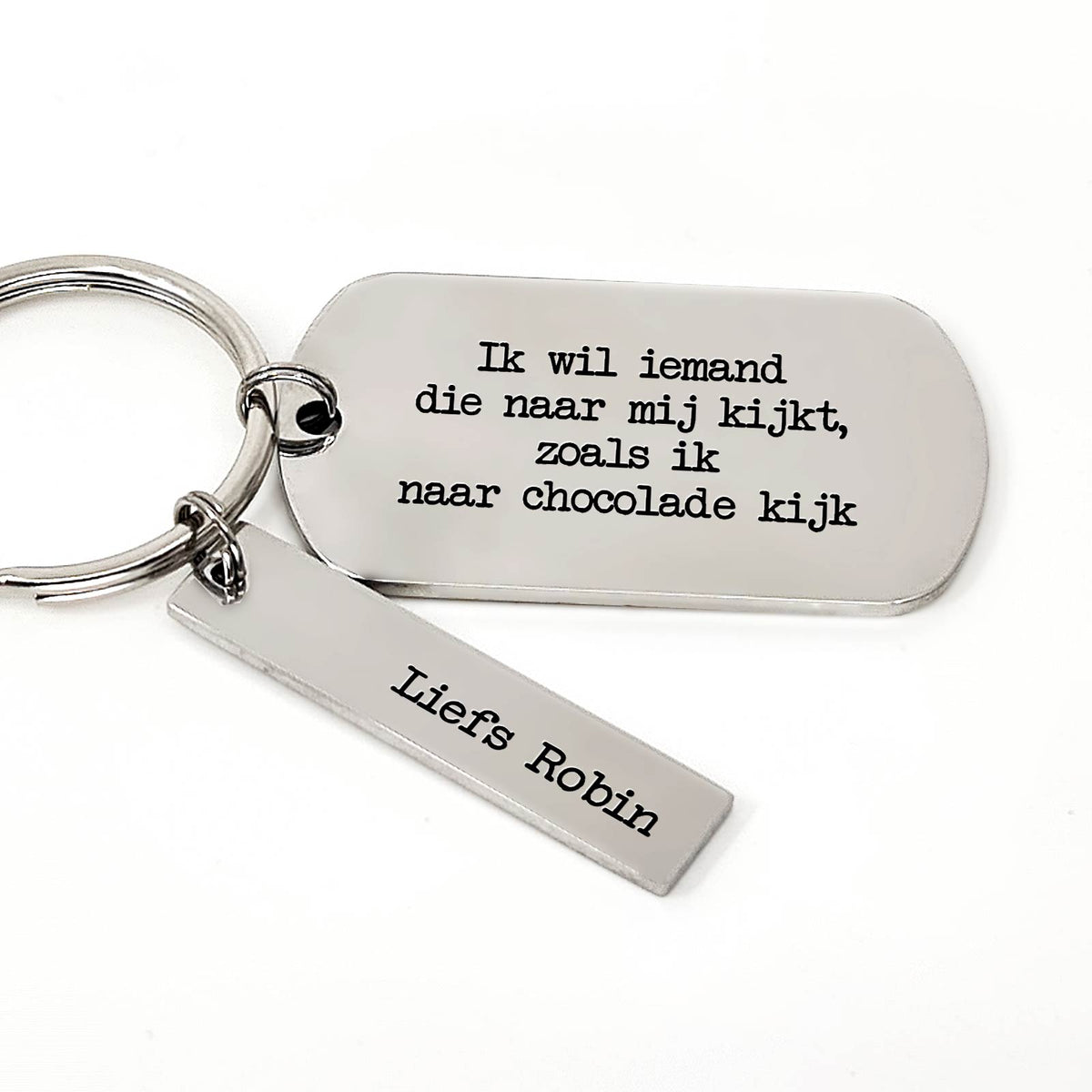 Ik Wil Iemand Die Naar Me Kijkt Zoals Ik Naar Chocolade Kijk Sleutelhanger - Bella Mia