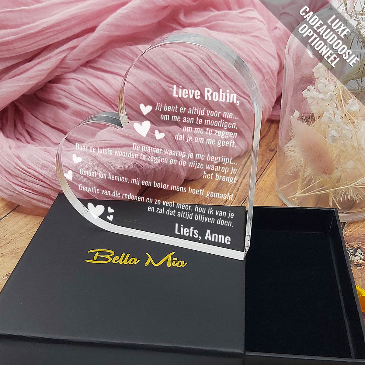 Je bent er altijd voor me Hart van Plexiglas - Bella Mia