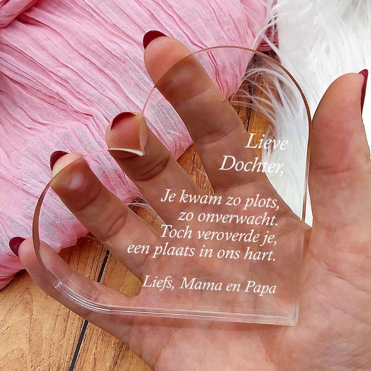 Je Kwam Zo Plots, Onverwacht, Toch Vervoverde Je Een Plaats In Ons Hart Dochter Hart van Plexi Glas - Bella Mia