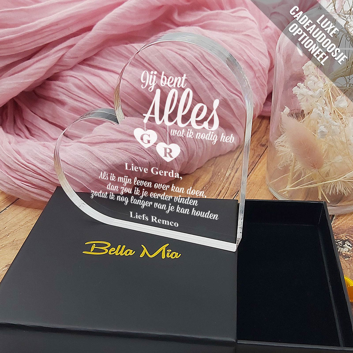 Jij Bent Alles Wat Ik Nodig Heb Hart van Plexi Glas - Bella Mia