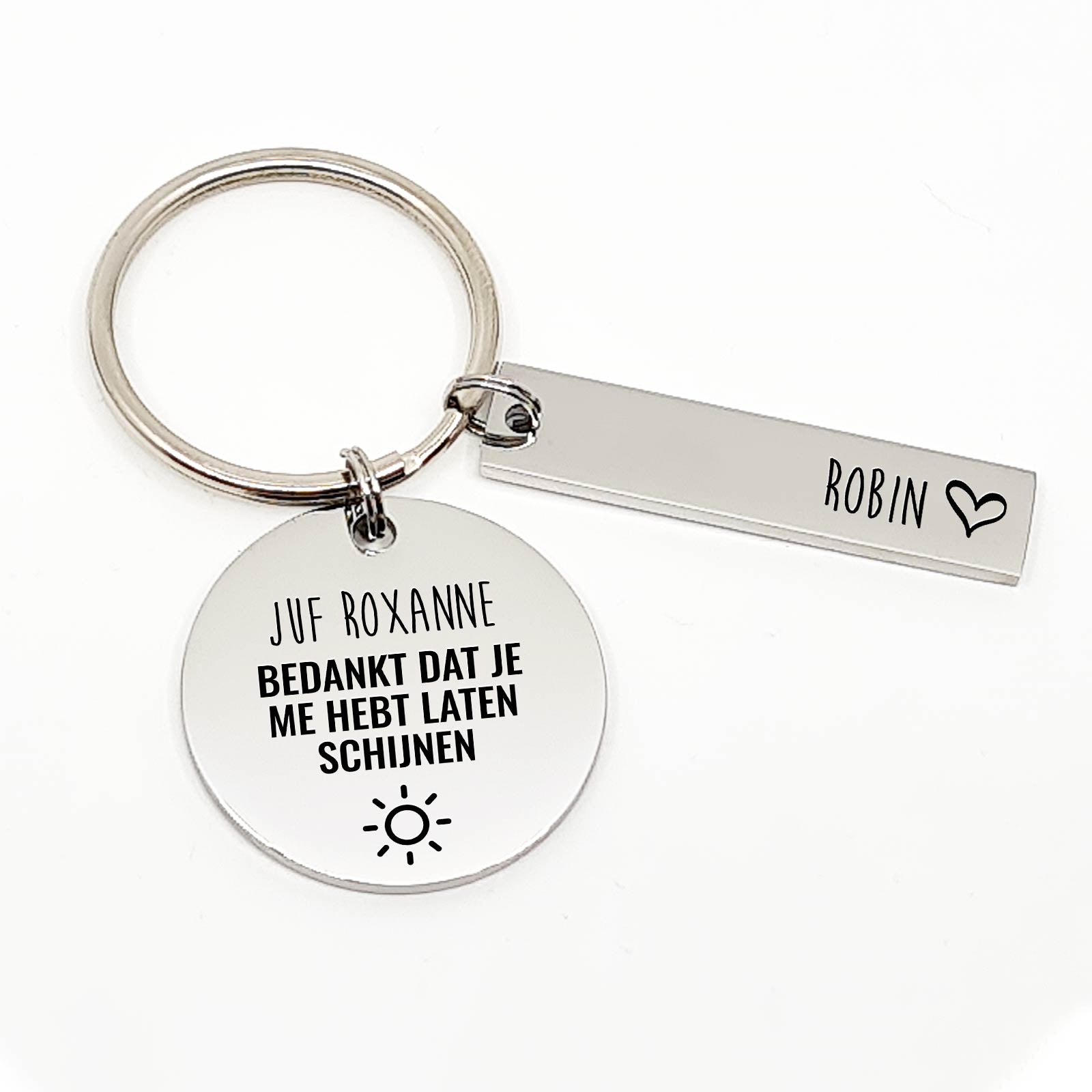 Juf of Meester, Bedankt Dat Je Me Hebt Laten Schijnen Sleutelhanger - Bella Mia