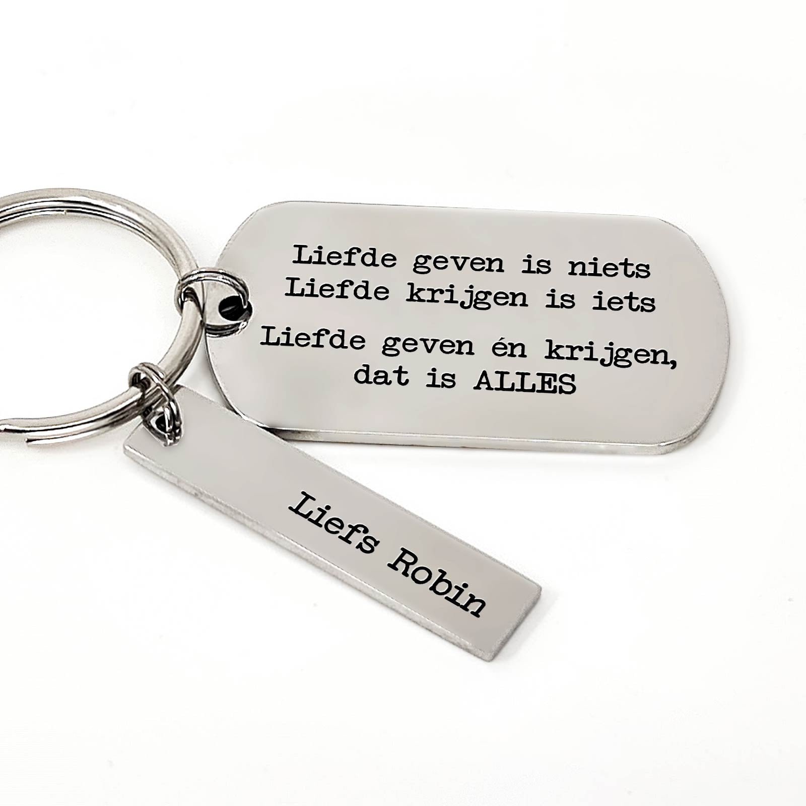 Liefde Geven Is Niets, Liefde Krijgen is Iets, Liefde Geven is Alles - Sleutelhanger - Bella Mia