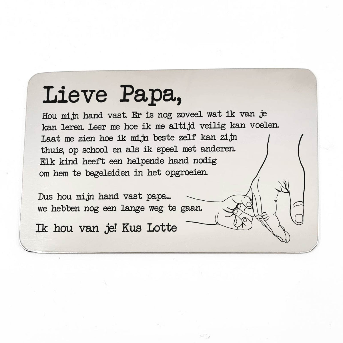Lieve Papa, Hou Mijn Hand Vast Stalen Kaartje - Bella Mia