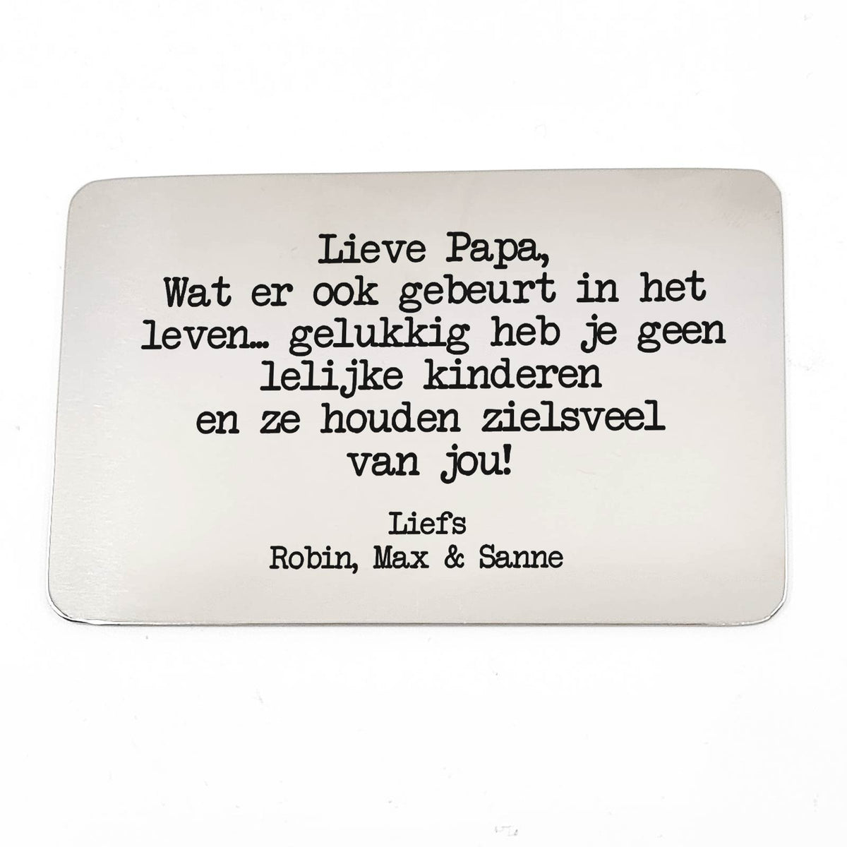 Lieve Papa, Wat Er Ook Gebeurt Stalen Kaartje - Bella Mia