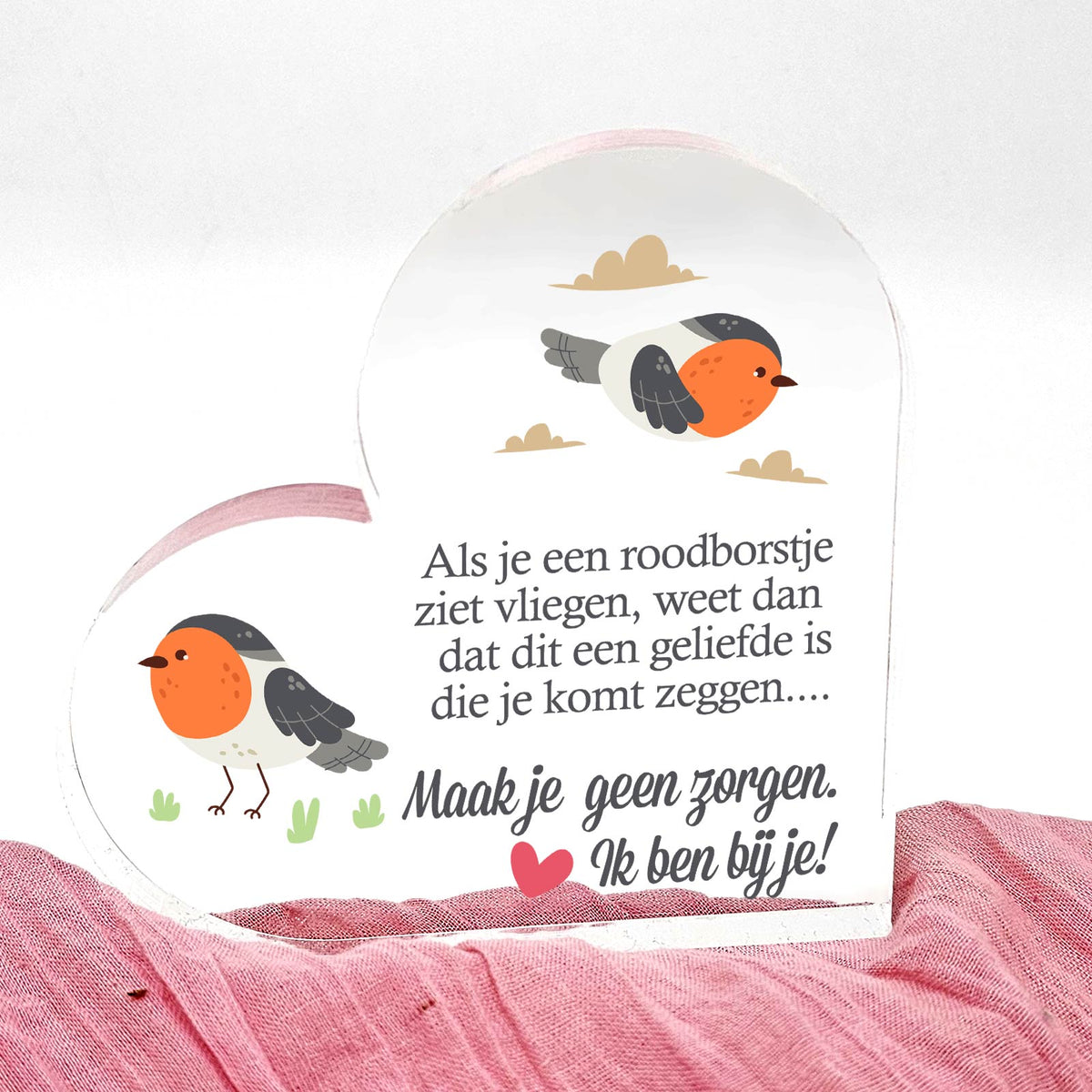 Maak je geen zorgen - Plexi Glas Hart - Bella Mia