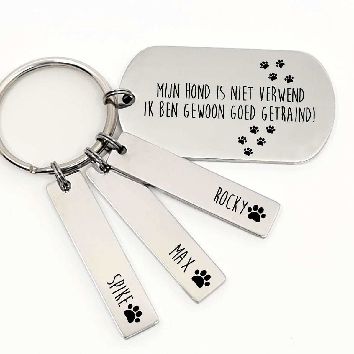 Mijn Hond Is Niet Verwend, Ik Ben Gewoon Goed Getraind Sleutelhanger - Bella Mia