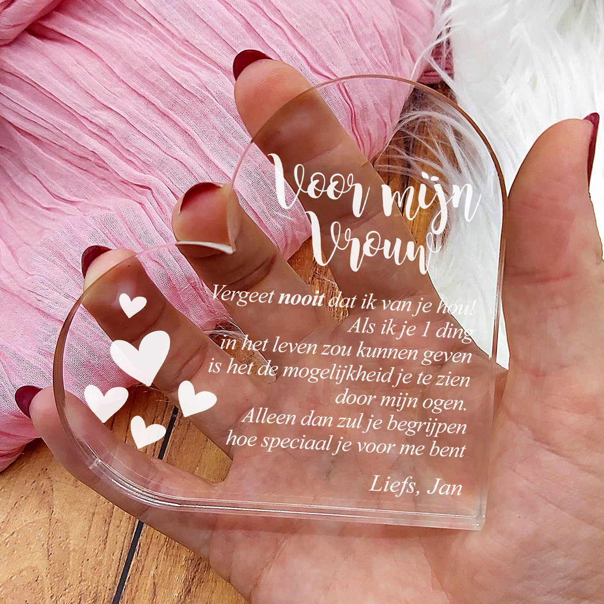 Vergeet Nooit Dat Ik Van Je Hou Hart van Plexi Glas - Bella Mia