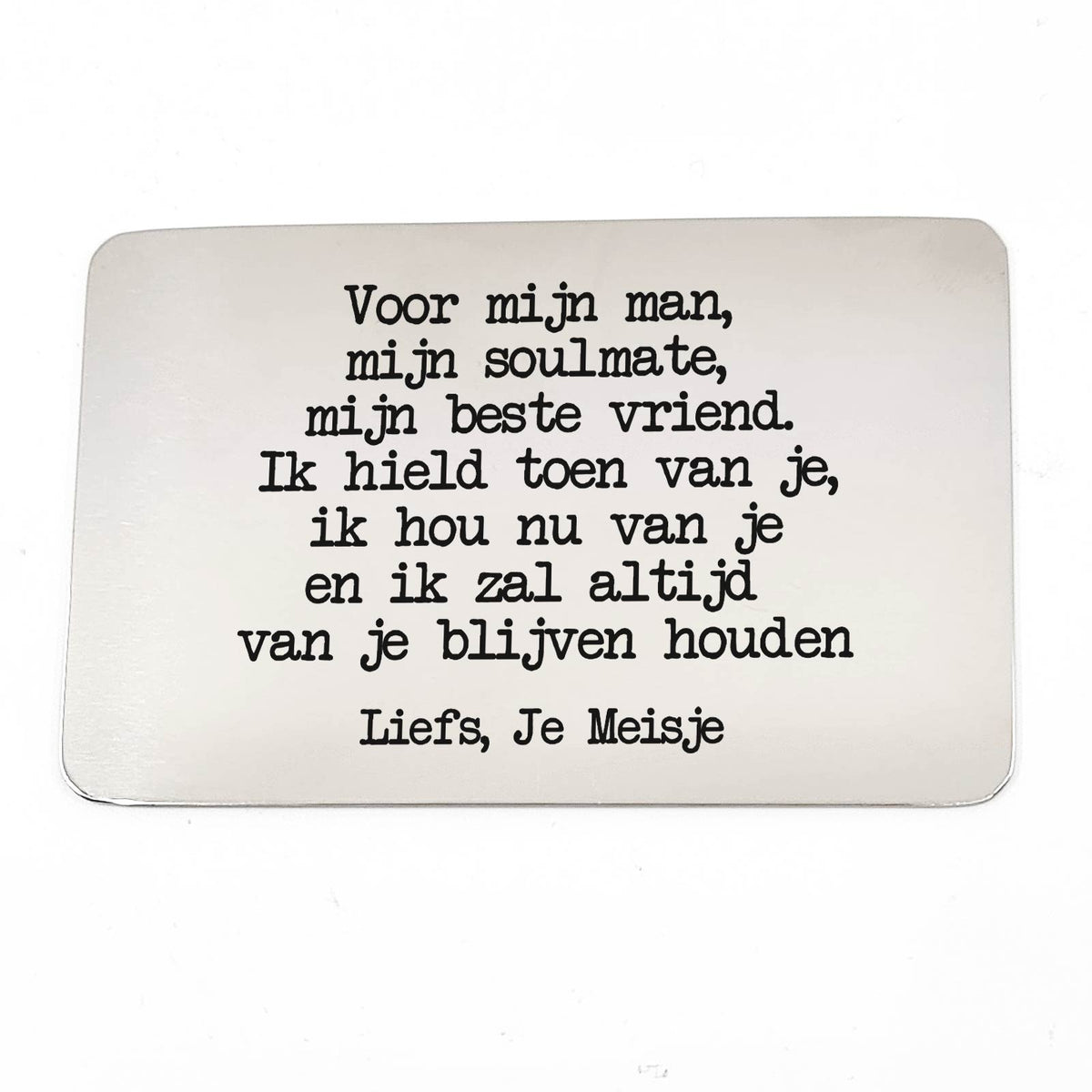 Voor Mijn Man, Mijn soulmate Stalen Kaartje - Bella Mia