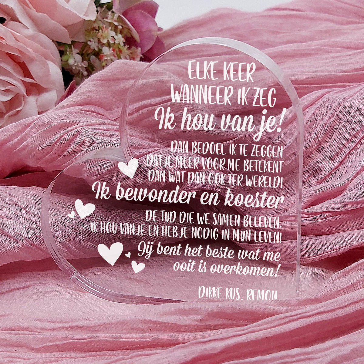 Wanneer Ik Zeg Ik Hou Van Je... Hart van Plexi Glas - Bella Mia