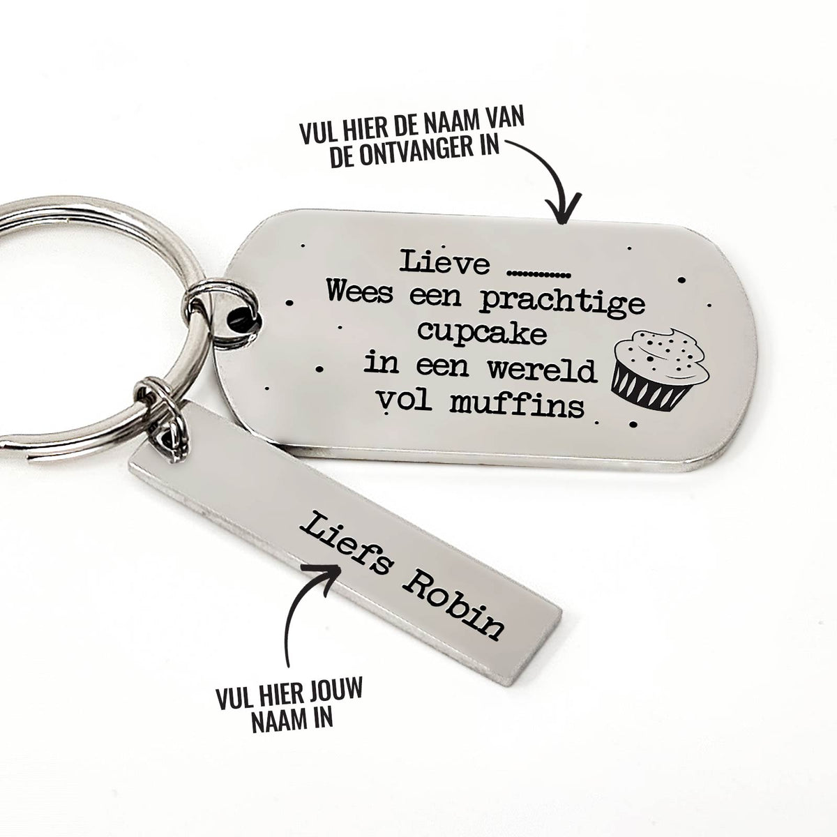 ... Wees Een Prachtige Cupcake In Een Wereld Vol Muffins Sleutelhanger - Bella Mia