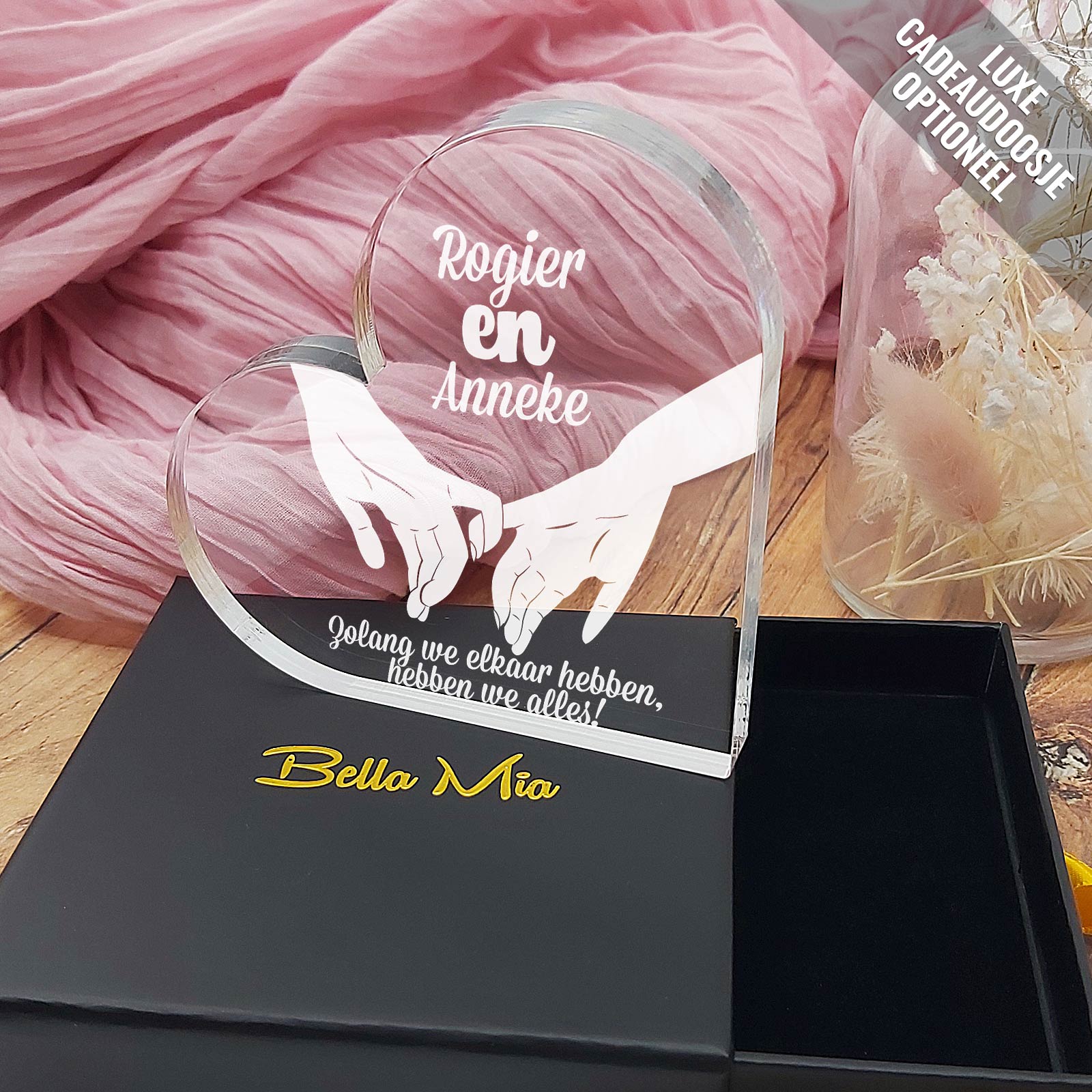 Zolang We Elkaar Hebben Hart van Plexi Glas - Bella Mia